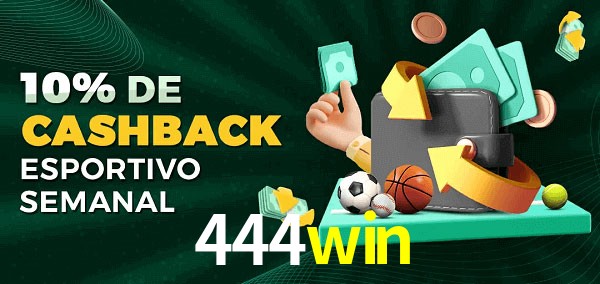 10% de bônus de cashback na 444win